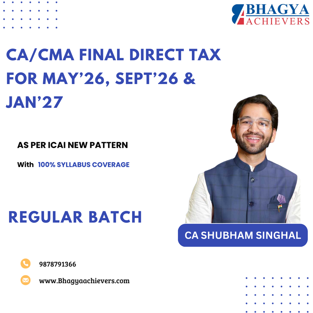 CA Final Direct Tax Regular Batch May’26, Sept’26 & Jan’27