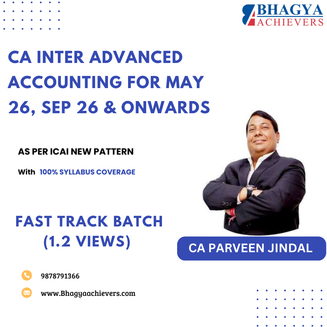 CA Inter Advanced Accounting Fast track Batch for May 26, Sept 26 & Onwards (1.2 Views)