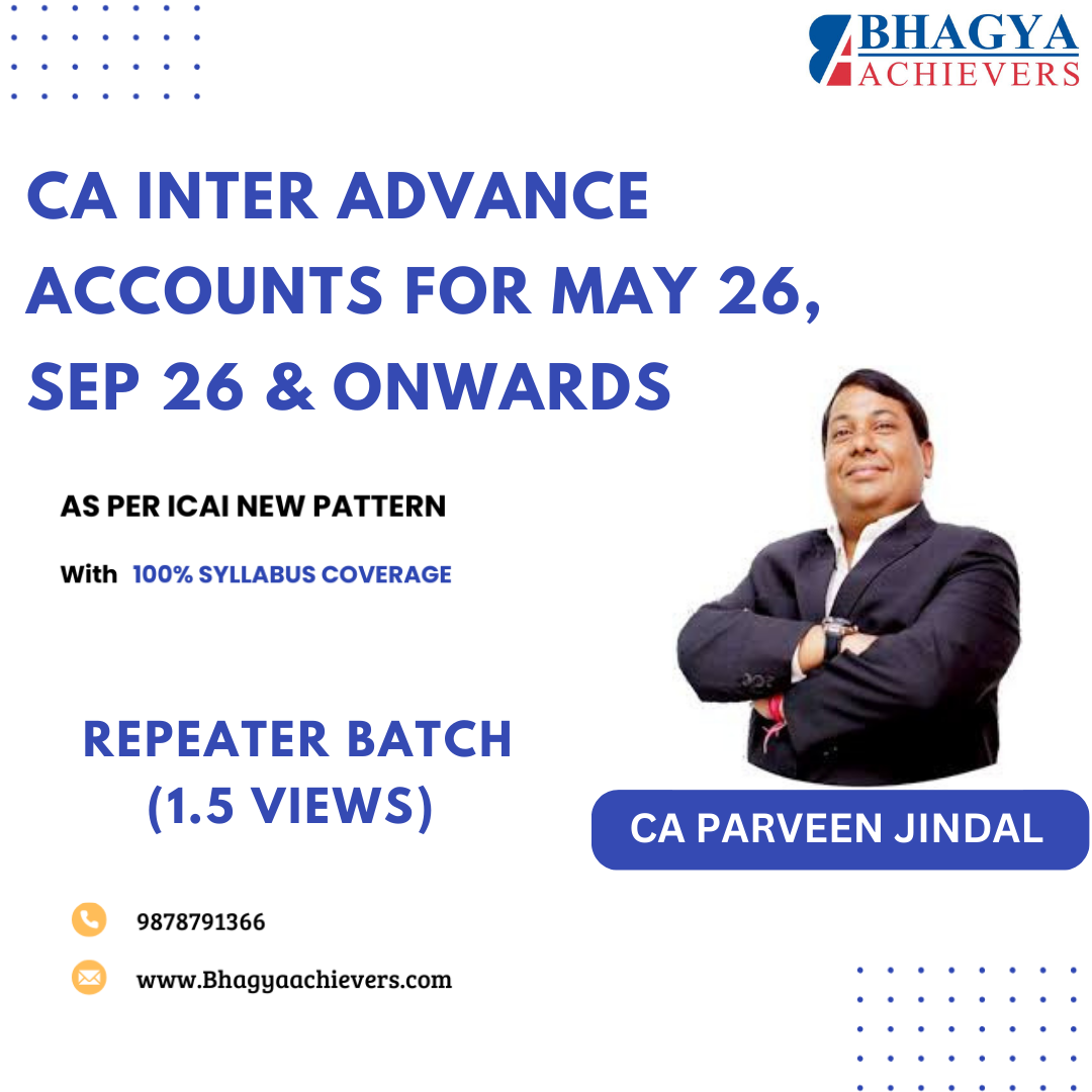 CA Inter Advanced Accounting Repeaters Batch for May 26, Sept 26 & Onwards 