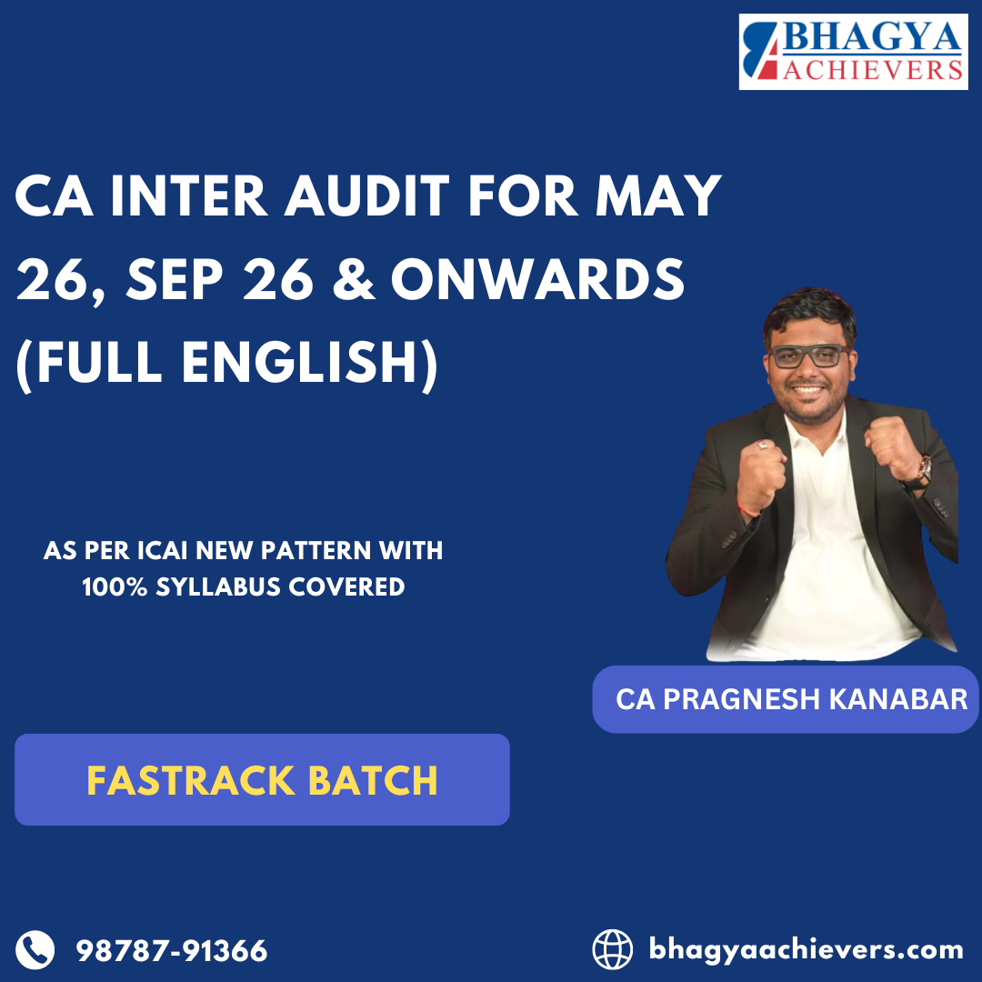 CA Inter Audit Fast track Batch May26, sep26 & Onwards (Full English)