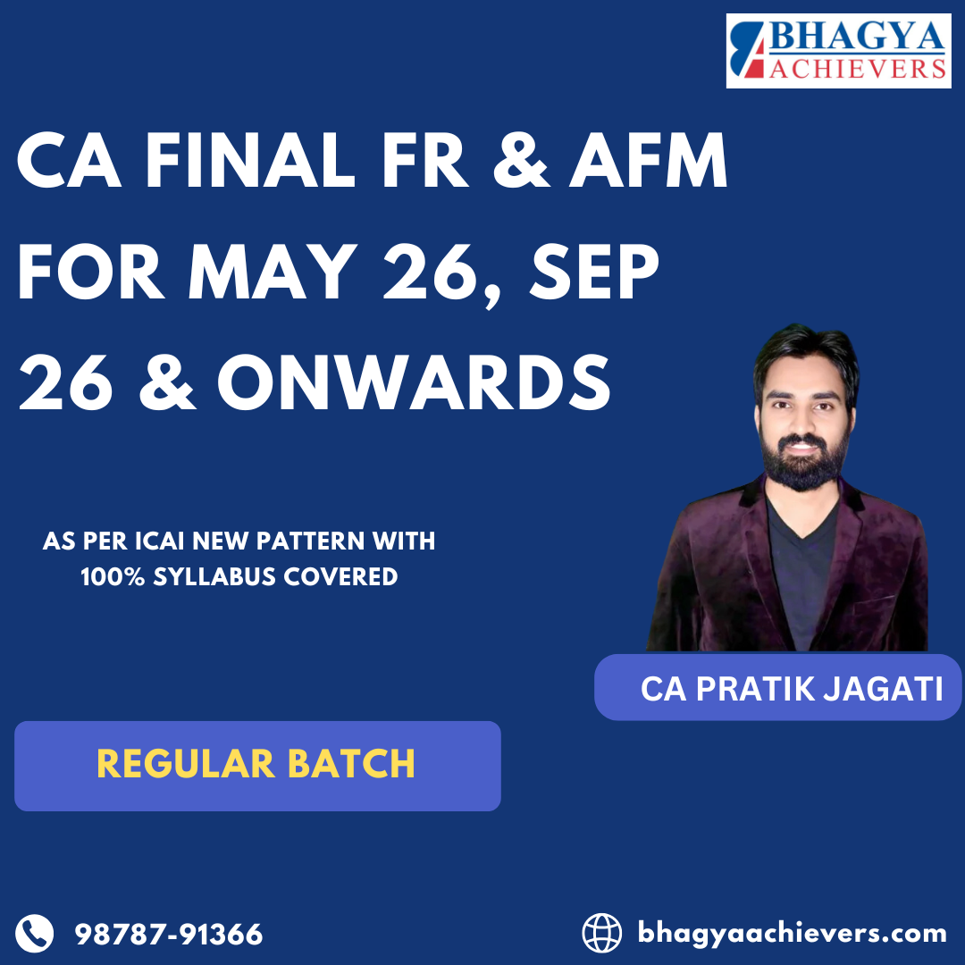 CA Final FR & AFM Regular Combo Batch for May 26, Jan 26 & Onwards