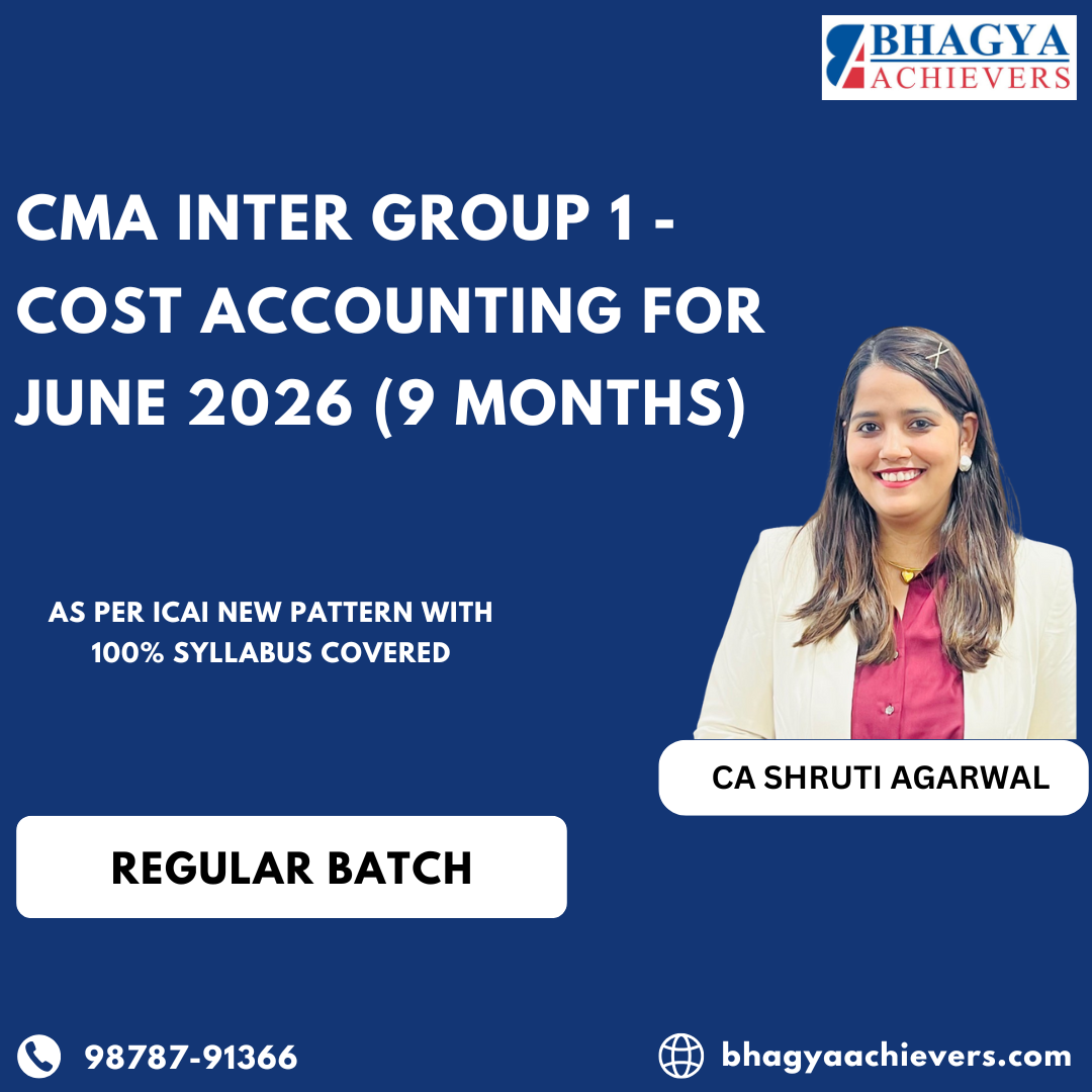 CMA Inter Group 1 - Cost Accounting for june 2026 (9 Months)