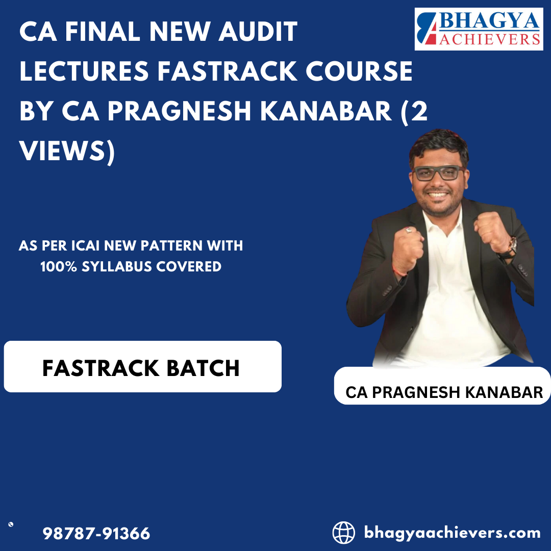 CA Final New Audit Lectures Fastrack Course By CA Pragnesh Kanabar (2 Views) 