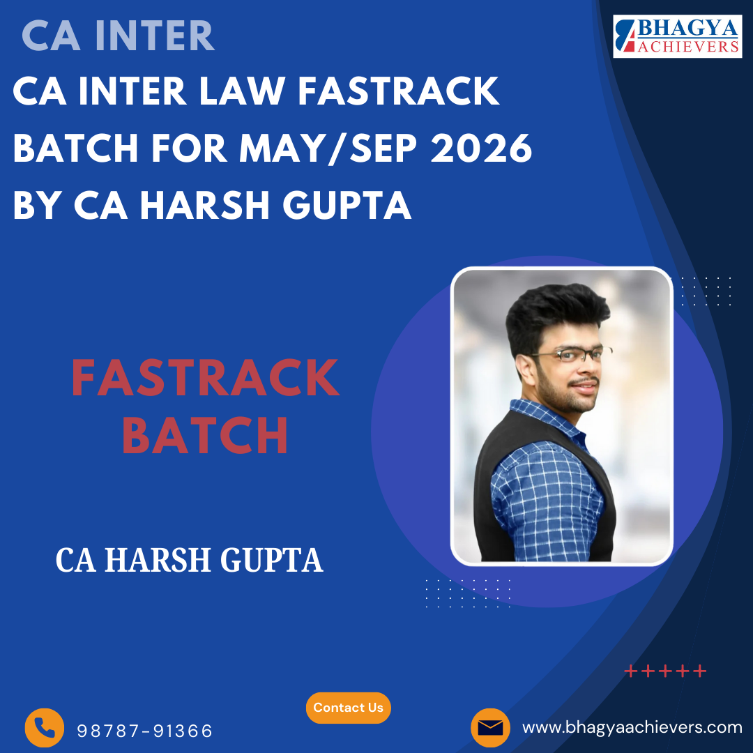 CA Inter Law Fastrack Batch for May/Sep 2026 By CA Harsh Gupta