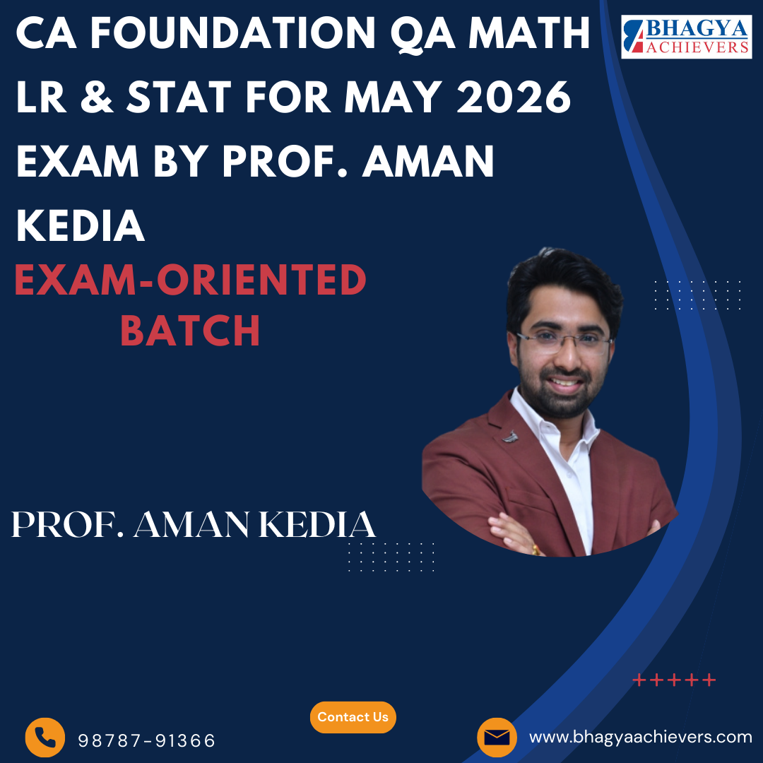 CA Foundation QA Math LR & Stat for May 2026 Exam by Prof. Aman Kedia