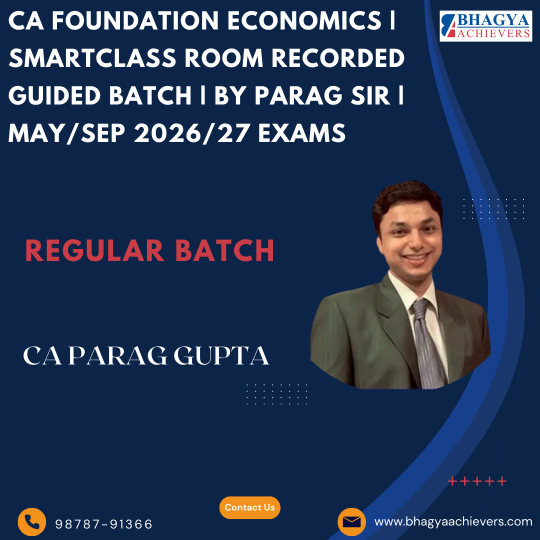 CA Foundation Economics | Regular In Depth | Smartclass Room Recorded Guided Batch | By Parag Sir | May/Sep 2026/27 Exams