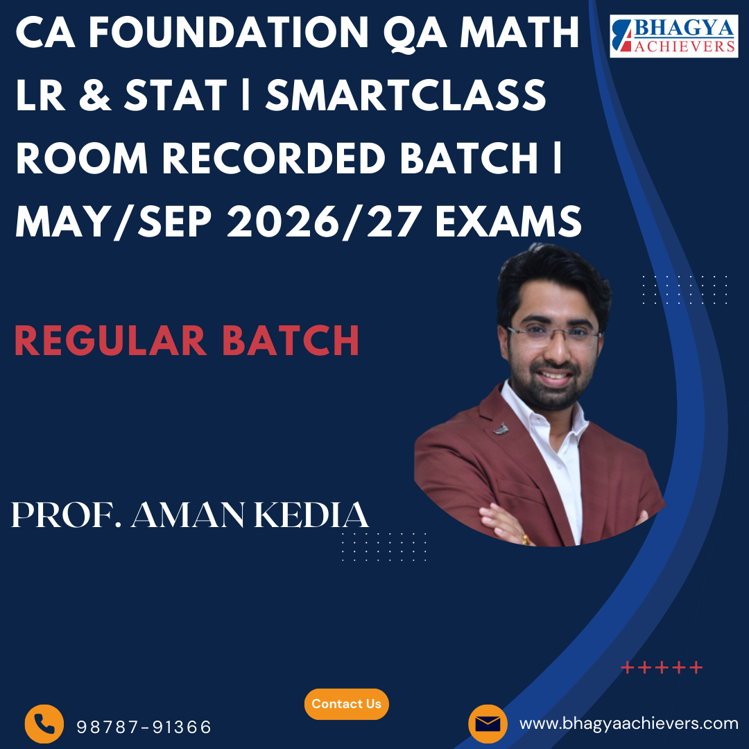 CA Foundation QA Math LR & Stat | Regular In Depth | Smartclass Room Recorded Batch | By Prof. Aman Kedia | May/Sep 2026/27 Exams
