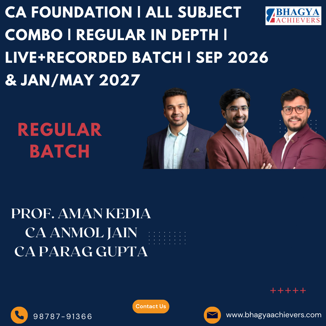 CA Foundation | All Subject Combo | Regular In Depth | Live+Recorded Batch | Sep 2026 & Jan/May 2027