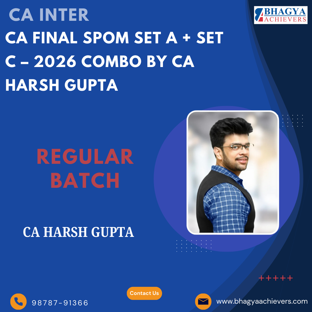 CA Final SPOM Set A + Set C – 2026 Combo BY CA Harsh Gupta
