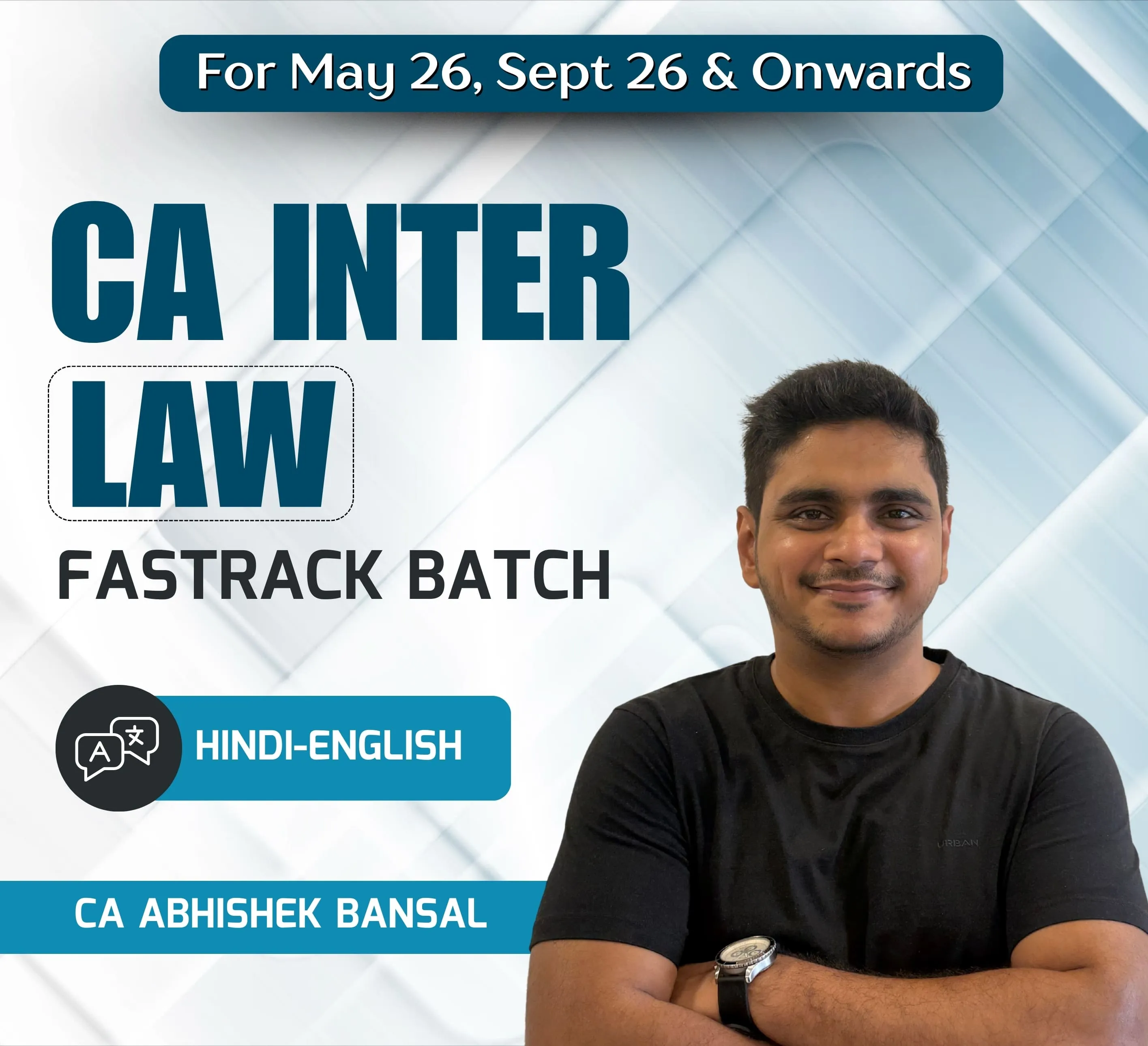 CA Inter Law Hindi English Fastrack Batch For May 2026, Sept 2026 & Onwards