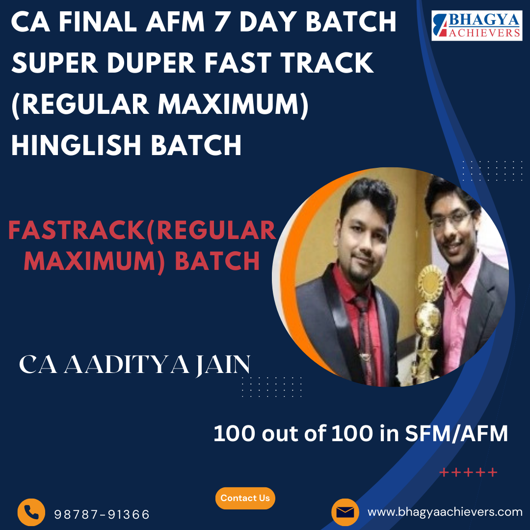 CA Final AFM Super Duper Fast Track Regular Maximum (7 Days Batch)