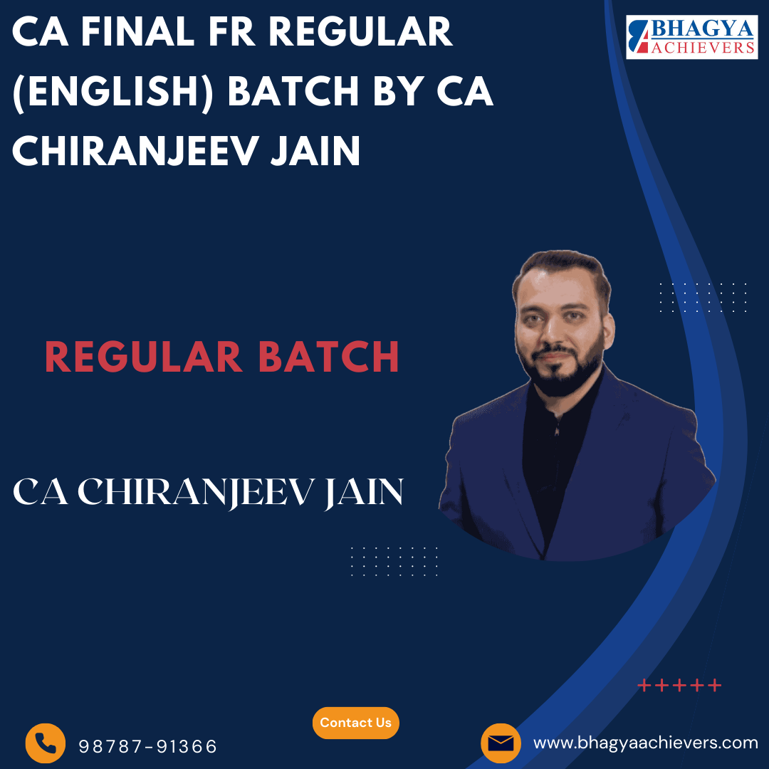 CA Final FR Regular (English) Batch By CA Chiranjeev Jain