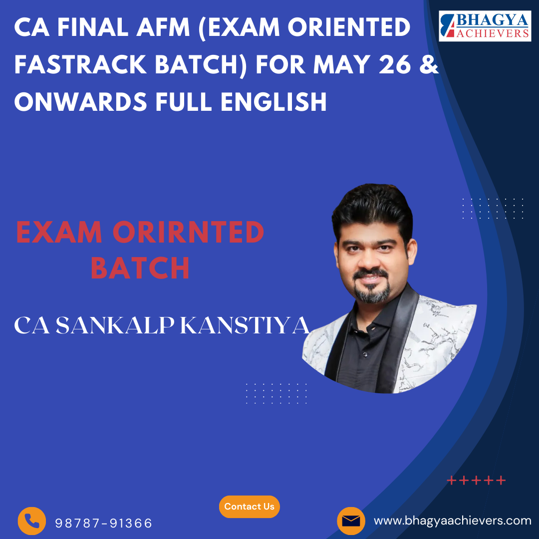 CA Final AFM (Exam oriented Fastrack Batch) For May 26 & Onwards Full English