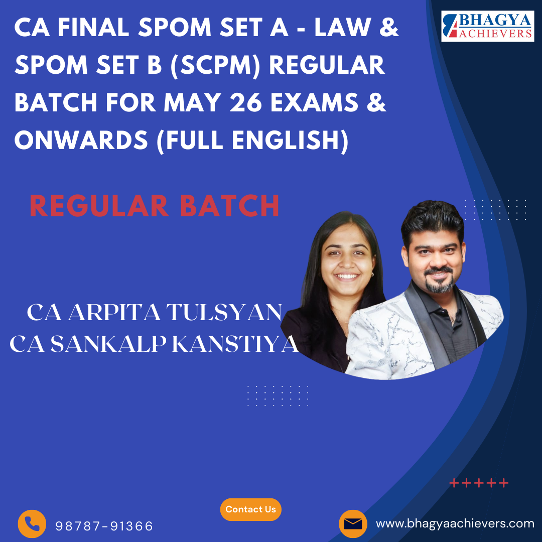 CA Final SPOM Set A - Law & SPOM Set B (SCPM) Regular Batch For May 26 Exams & Onwards (Full English).