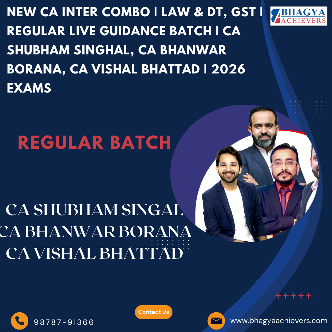 New CA Inter Combo | Law,DT, GST | Regular Live Batch | CA Shubham Singhal, CA Bhanwar Borana, CA Vishal Bhattad | May/Sep 26 & Jan 27 Exams