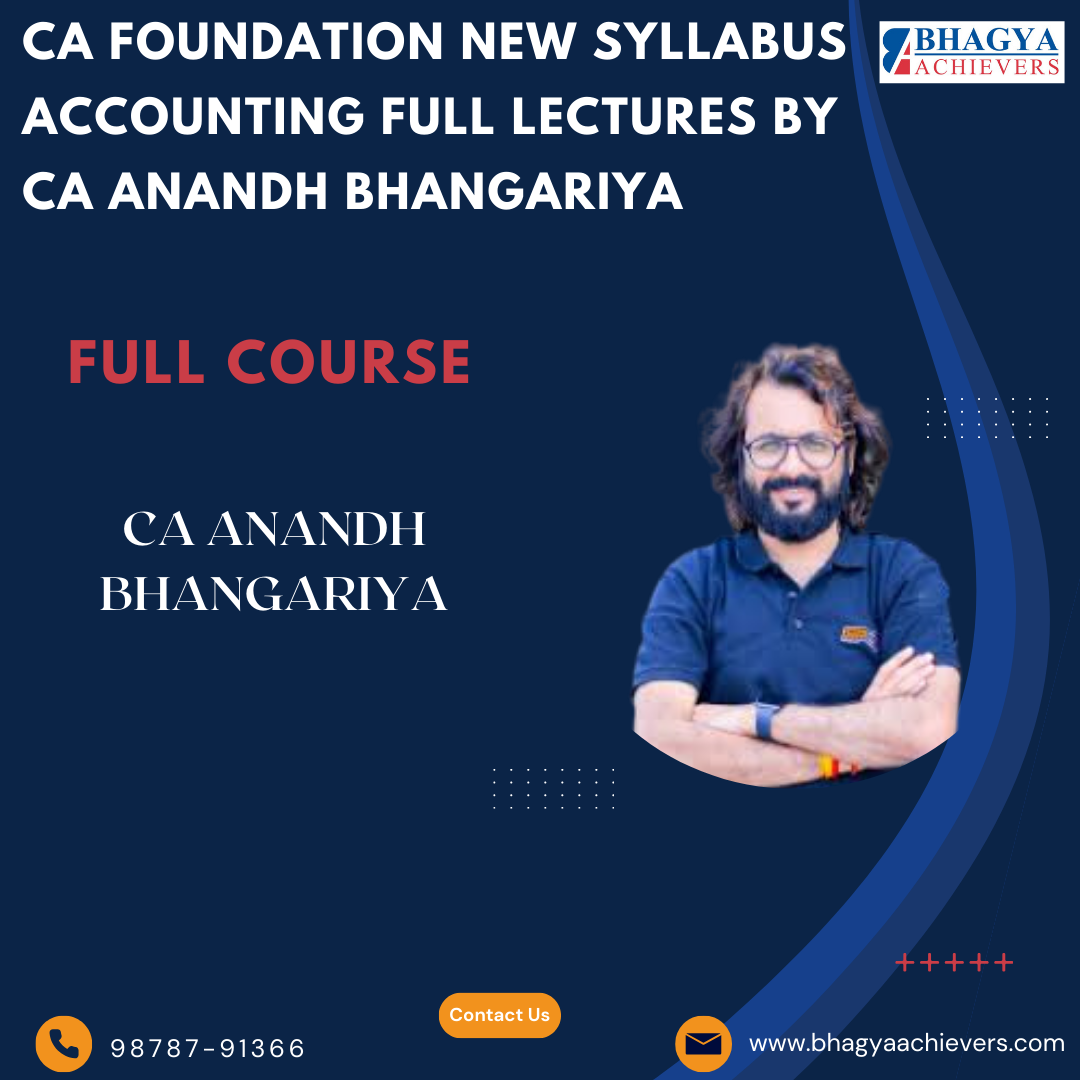CA Foundation New Syllabus Accounting Full Lectures by CA Anandh Bhangariya