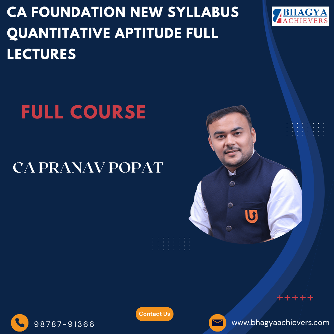 CA Foundation New Syllabus Quantitative Aptitude Full Lectures