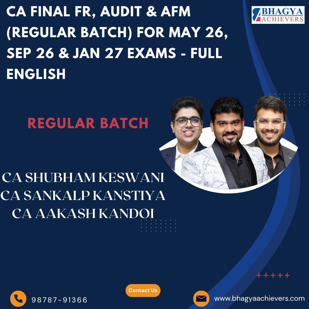 CA Final FR, Audit & AFM (Regular Batch) For May 26, Sep 26 & Jan 27 Exams - Full English..