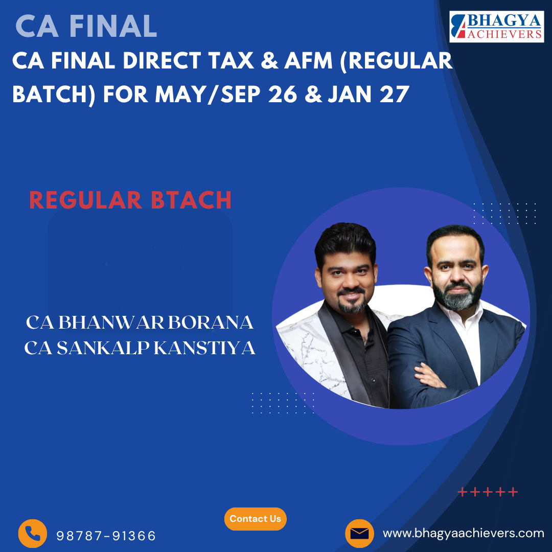 CA Final Direct Tax & AFM (Regular Batch) for May/Sep 26 & Jan 27