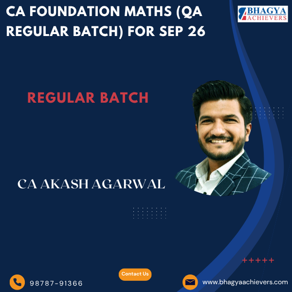 CA Foundation Maths (QA Regular Batch) for May 26 Exams