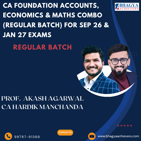 CA Foundation Accounts, Economics & Maths Combo (Regular Batch) For Sep 26 & Jan 27 Exams - Bhagya Achievers
