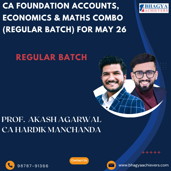 CA Foundation Accounts, Economics & Maths Combo (Regular Batch) For May 26.