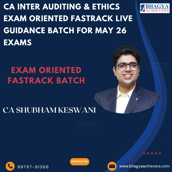 CA Inter Auditing & Ethics Exam Oriented Fastrack Live Guidance Batch For May 26 Exams