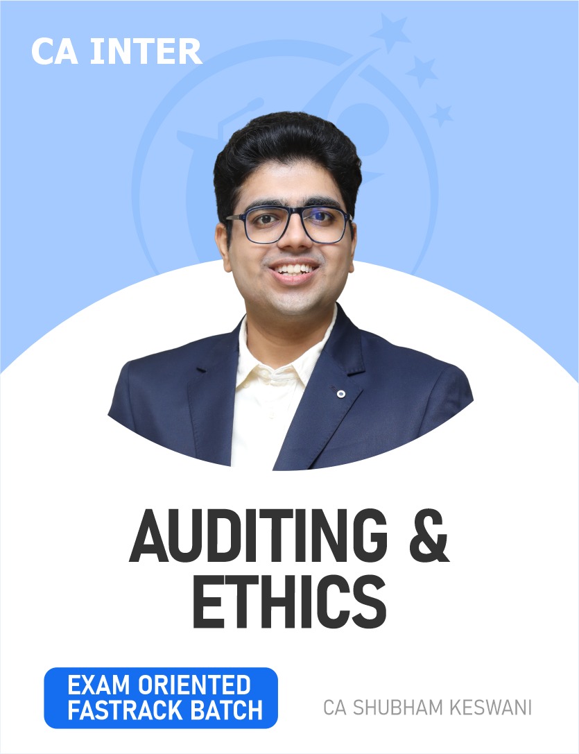CA Inter Auditing & Ethics Exam Oriented Fastrack Live Guidance Batch For Sept 26 & Jan 27 Exams