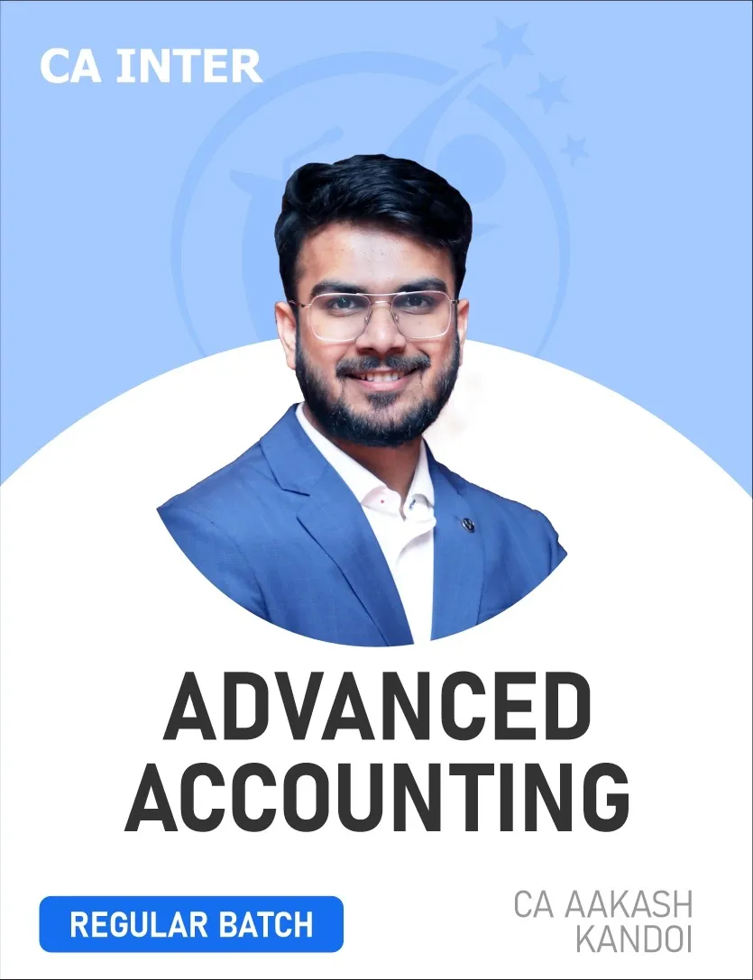 CA Inter Advanced Accounts (Regular Batch) For Jan 27, May 27 & Onwards