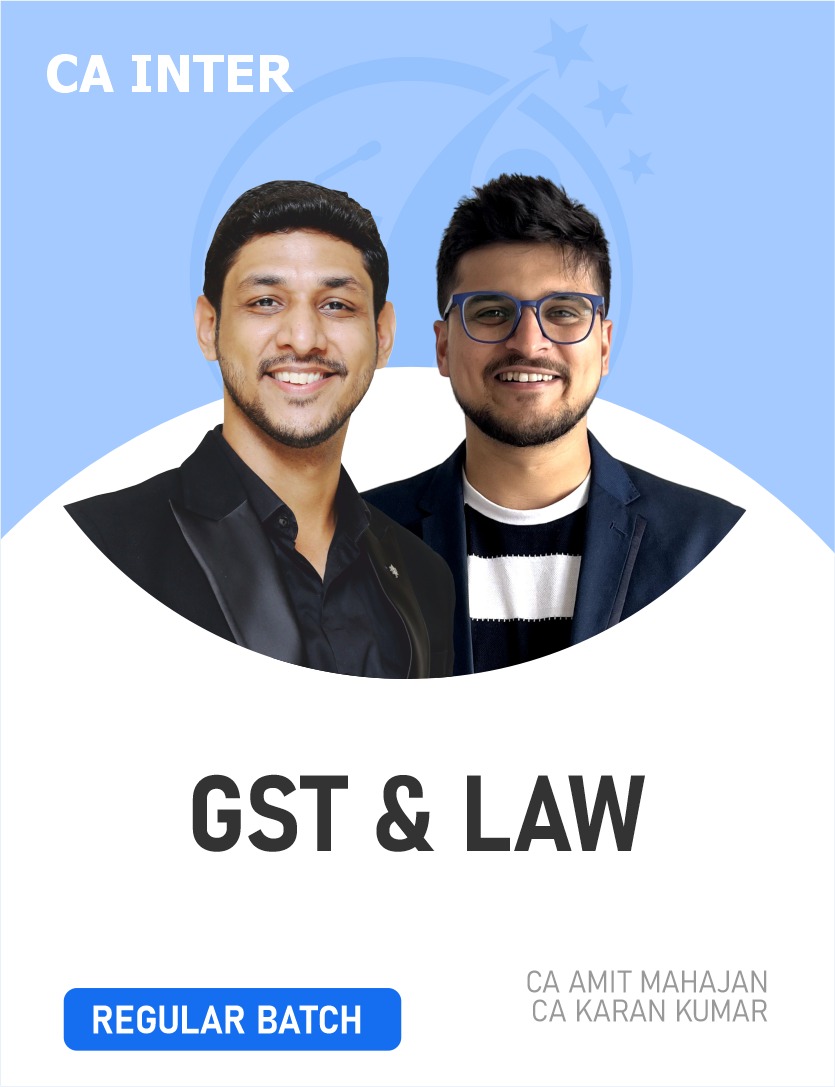 CA Inter GST & Law (Regular Batch) For Sep 26 & Jan 27 Exams