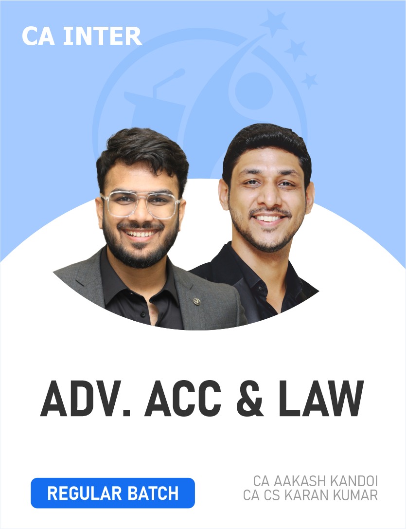  CA Inter Advanced Accounts & Law (Regular Batch) For Sep 26 & Jan , May 27 & Onwards